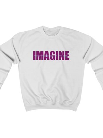 IMAGINE  Crewneck Sweatshirt