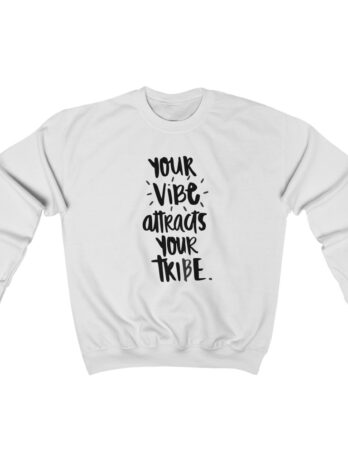Your Vibe Attracts  Crewneck Sweatshirt