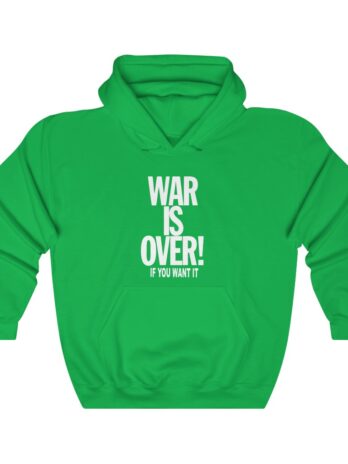 WAR is OVER Hooded Sweatshirt