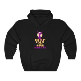 Keep Calm Sing KIRTAN Hooded Sweatshirt