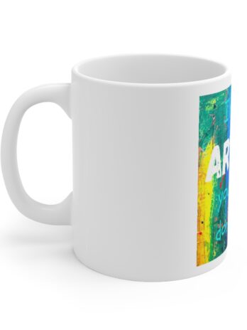 I’m an ARTIST Ceramic Mug 11oz