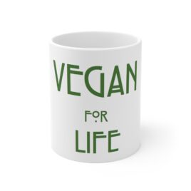 VEGAN for LIFE Ceramic Mug 11oz