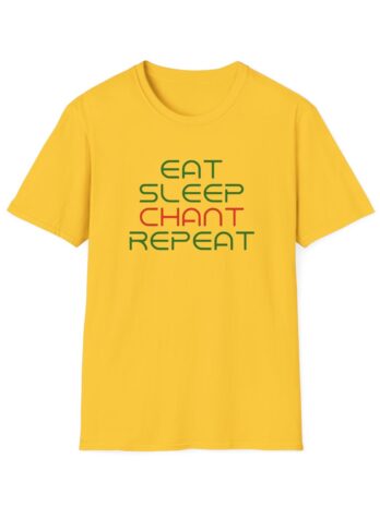 EAT,SLEEP,CHANT Softstyle T-Shirt