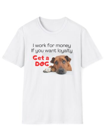 Get a Dog  Softstyle T-Shirt